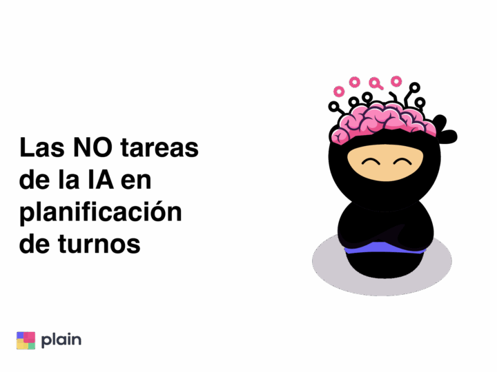 Qué NO debe hacer la IA en la planificación de turnos